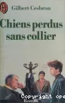 CHIENS PERDUS SANS COLLIER