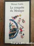 LA CONQUETE DU MEXIQUE