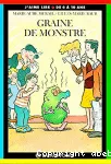 GRAINE DE MONSTRE