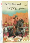 Le piège gaulois