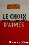 Le choix d'aimer