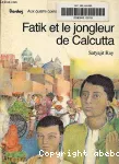 FATIK ET LE JONGLEUR DE CALCUTTA