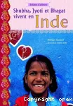 Shubha, Jyoti et Bhagat vivent en Inde