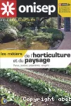 Les métiers de l'horticulture et du paysage