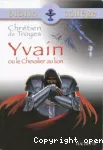 Yvain ou Le chevalier au lion