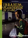 Ibrahim, clandestin de 15 ans