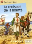 La croisade de la liberté