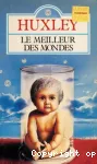 LE MEILLEUR DES MONDES