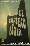 LE CHATEAU NOIR