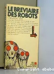LE BREVIAIRE DES ROBOTS