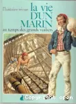 LA VIE D'UN MARIN AU TEMPS DES GRANDS VOILIERS