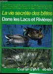 DANS LES LACS ET LES RIVIERES