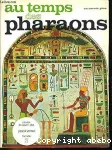 AU TEMPS DES PHARAONS