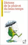 DICTONS DE LA PLUIE ET DU BEAU TEMPS