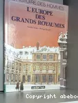 L'EUROPE DES GRANDS ROYAUMES