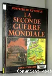 LA SECONDE GUERRE MONDIALE