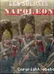 LES SOLDATS DE NAPOLEON