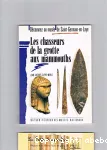 LES CHASSEURS DE LA GROTTE AUX MAMMOUTHS