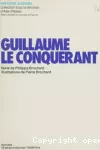 GUILLAUME LE CONQUERANT