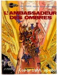 L'AMBASSADEUR DES OMBRES