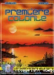 LA PREMIERE COLONIE
