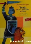 Yvain ou Le chevalier au lion