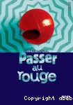 Passer au rouge