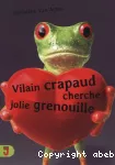 Vilain crapaud cherche jolie grenouille