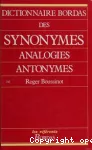 DICTIONNAIRE BORDAS DES SYNONYMES ANALOGIES ANTONYMES