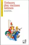 TRESORS DES RACINES LATINES (TOME 3)