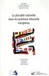 LA PLURALITE CULTURELLE DANS LES SYSTEMES EDUCATIFS EUROPEENS