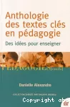 Anthologie des textes clés en pédagogie