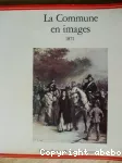 LA COMMUNE EN IMAGES 1871