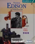 Thomas Edison et l'électricité