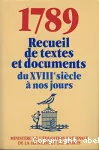 1789 RECUEIL DE TEXTES ET DOCUMENTS du XVIII° siècle à nos jours