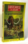 LE GRAND MAMMOUTH