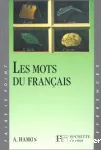 LES MOTS DU FRANCAIS