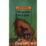 LES GAMINS DU 6 JUIN