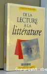 DE LA LECTURE A LA LITTERATURE Introduction à la littérature