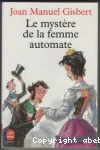 LE MYSTERE DE LA FEMME AUTOMATE