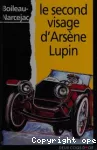 LE SECOND VISAGE D'ARSENE LUPIN