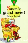 SATANEE GRAND-MERE !