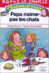 Papa n'aime pas les chats