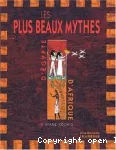 Les plus beaux mythes d'Egypte et d'Afrique noire