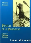 Emilie et la Dordogne