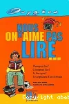 Nous on n'aime pas lire...