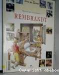 Rembrandt, phare du siècle d'or hollandais