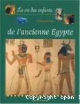 La vie des enfants de l'ancienne Egypte