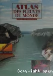 Atlas des fleuves du monde