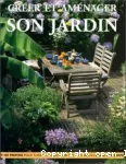 Créer et aménager son jardin : un guide complet pour dessiner et planter un superbe jardin